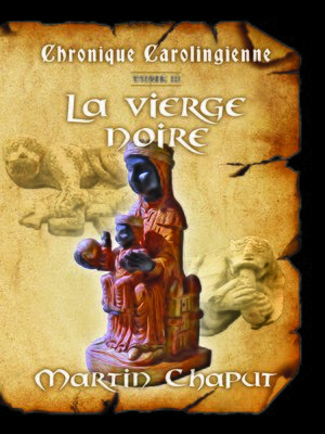 cover image of Chronique carolingienne Tome 2 La vierge noire